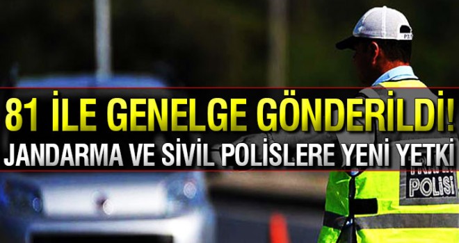 Jandarma ve sivil polislere trafik cezası yetkisi