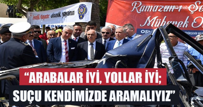 Vali Karahan, “Arabalar İyi, Yollar İyi; Suçu Kendimizde Aramalıyız”
