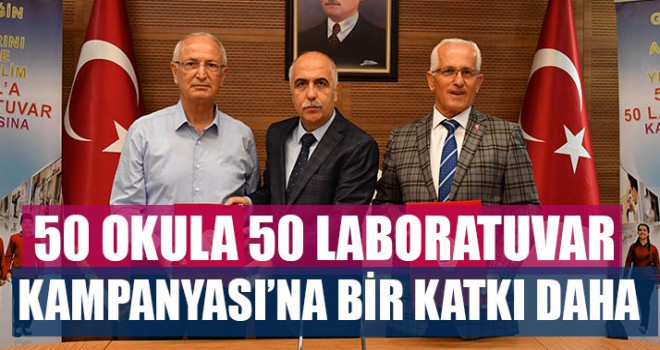 50 Okula 50 Laboratuvar Kampanyası'na Bir Katkı Daha