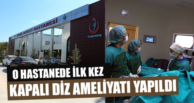 İlk Kez Kapalı Diz Ameliyatı Yapıldı