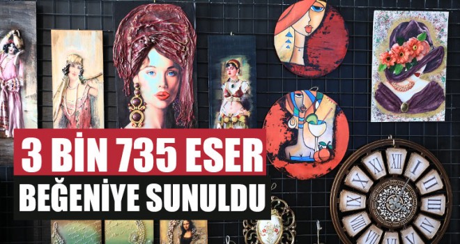 3 Bin 735 Eser Beğeniye Sunuldu