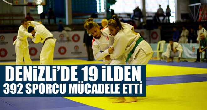 Denizli’de 19 İlden 392 Sporcu Mücadele Etti