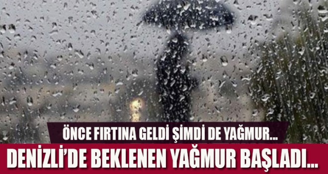 Denizli'de yağmur etkili oluyor
