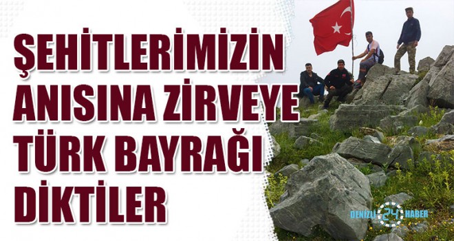 Şehitlerimizin Anısına Zirveye Türk Bayrağı Diktiler