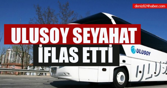 Ulusoy Seyahat İflas Etti