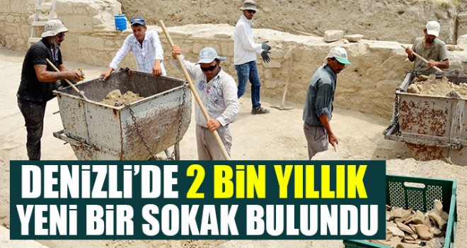 Denizli’de 2 Bin Yıllık Yeni Bir Sokak Bulundu