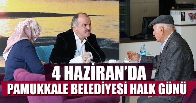 Pamukkale'de Halk Günü 4 Haziran'da