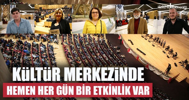 Kültür Merkezinde Hemen Her Gün Bir Etkinlik Var