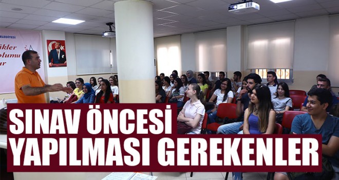 Sınav Öncesi Yapılması Gerekenler