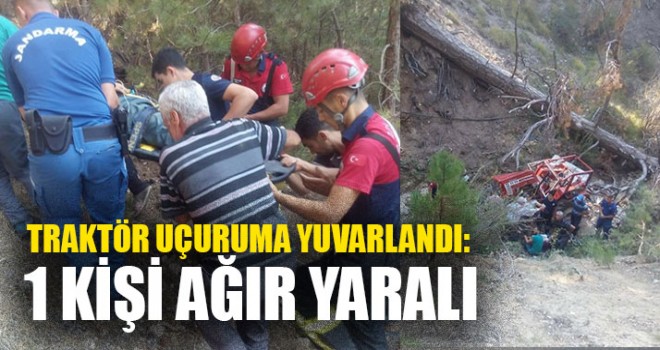 Traktör Uçuruma Yuvarlandı: 1 Ağır Yaralı