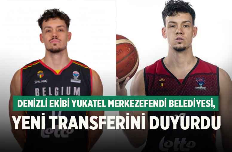Denizli Ekibi Yukatel Merkezefendi Belediyesi, Yeni Transferini Duyurdu