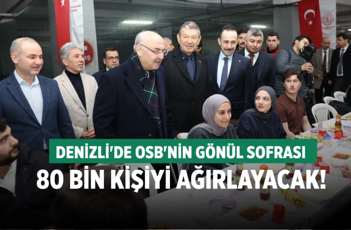 Denizli OSB’de Her Gün 3 Bin Kişi Aynı Sofrada Buluşuyor