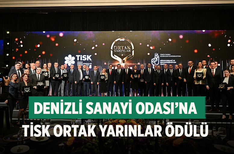 Denizli Sanayi Odası’na TİSK Ortak Yarınlar Ödülü
