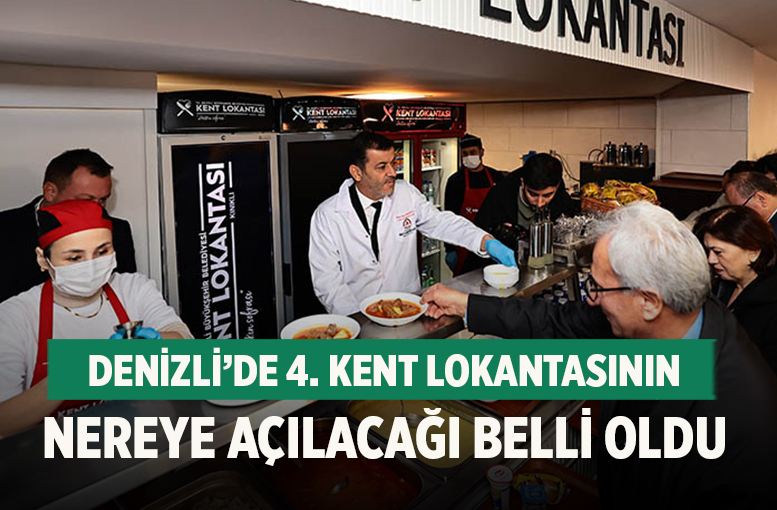 Denizli’de 4. kent lokantasının nereye açılacağı belli oldu
