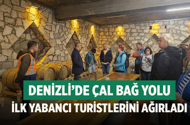 Denizli’de Çal Bağ Yolu İlk Yabancı Turistlerini Ağırladı