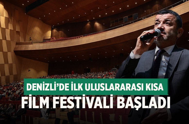 Denizli’de İlk Uluslararası Kısa Film Festivali Başladı