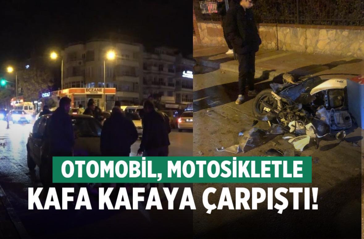 Denizli'de otomobille motosiklet kafa kafaya çarpıştı