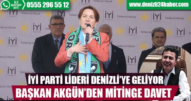 Meral Akşener Miting İçin Denizli'ye Geliyor
