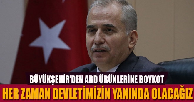Denizli Büyükşehir'den ABD'ye boykot