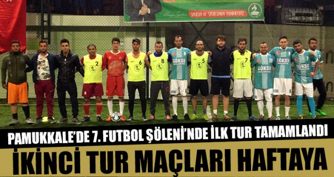 Pamukkale’de 7. Futbol şöleni’nde ilk tur tamamlandı