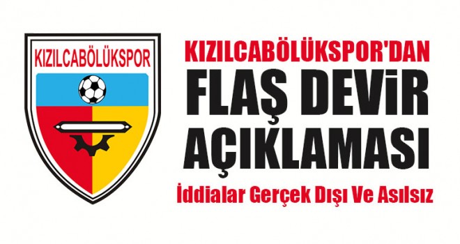 Kızılcabölükspor'dan Flaş Devir Açıklaması İddialar Gerçek Dışı Ve Asılsız