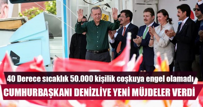 Cumhurbaşkanı Denizliye Yeni Müjdeler Verdi