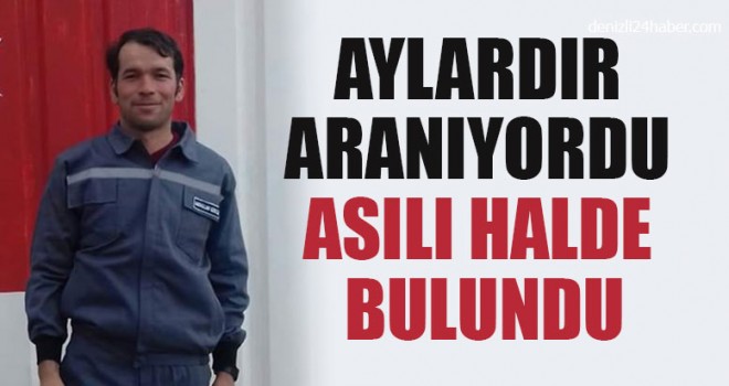Aylardır Aranıyordu Asılı Halde Bulundu