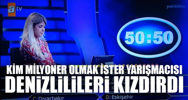 Kim Milyoner Olmak İster Yarışmacısı Denizlilileri Kızdırdı