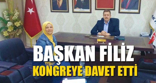 Başkan Filiz Kongreye Davet Etti