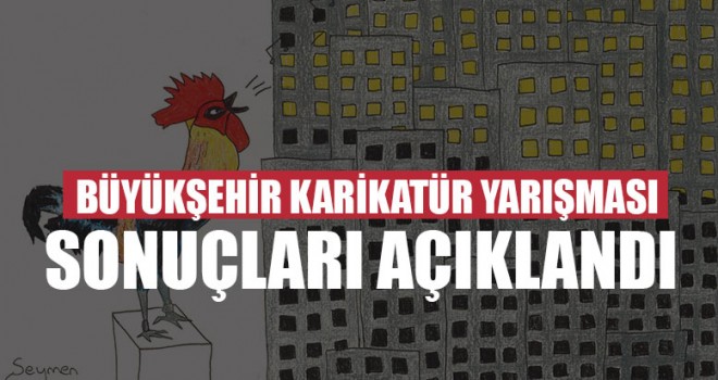 Büyükşehir Karikatür Yarışması Sonuçları Açıklandı