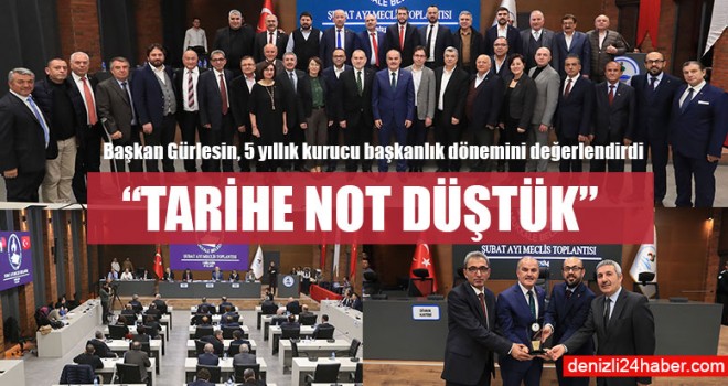 Başkan Gürlesin, “Tarihe Not Düştük”