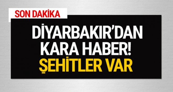 Diyarbakır’dan Kahreden Haber