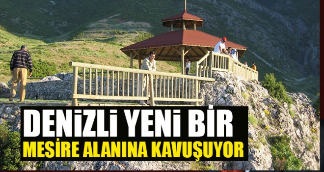 Denizli Yeni Bir Mesire Alanına Kavuşuyor
