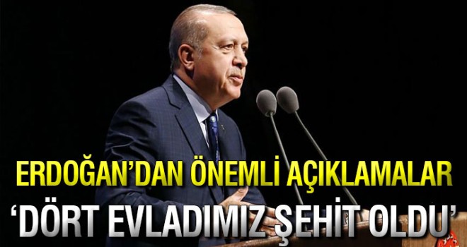 Erdoğan: Hakkari'deki patlamada 4 evladımız şehit oldu