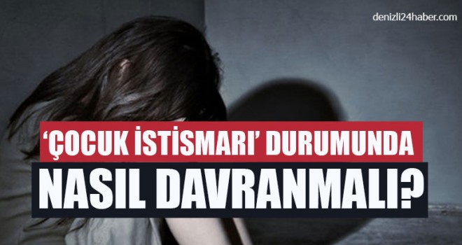Çocuk cinsel bir davranışa maruz kalırsa…!