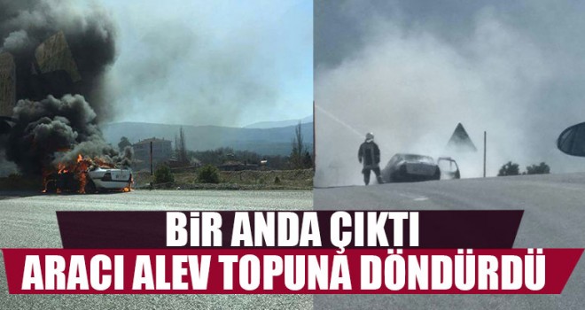 Bir Anda Çıktı Aracı Alev Topuna Döndürdü