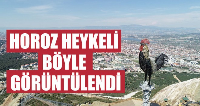 Horoz Heykeli Böyle Görüntülendi