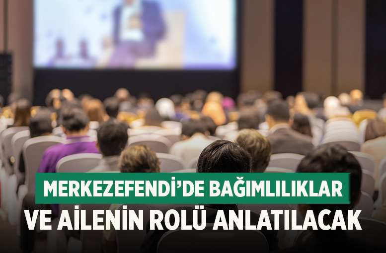 Merkezefendi Belediyesi’nden Bağımlılıkla Mücadele İçin Önemli Seminer