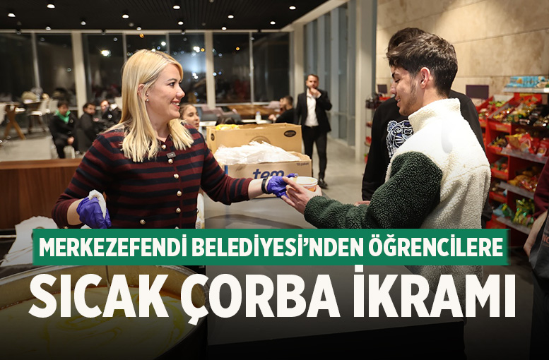 Merkezefendi Belediyesi’nden Öğrencilere Sıcak Çorba İkramı