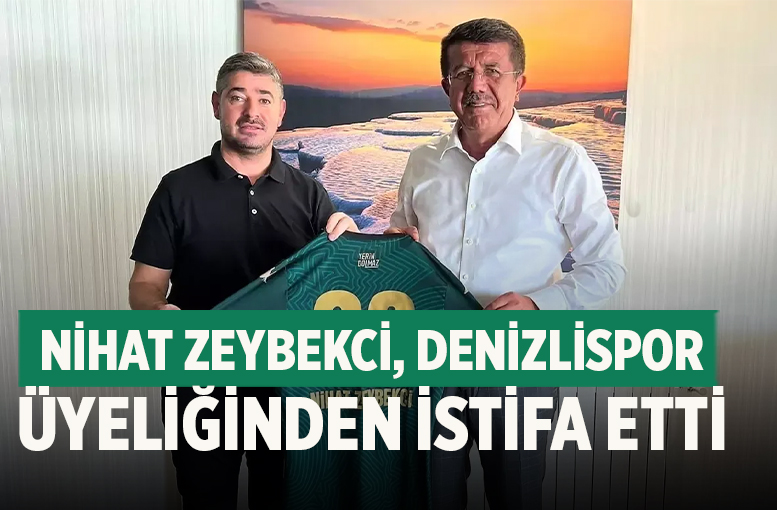 Nihat Zeybekci, Denizlispor Üyeliğinden İstifa Etti