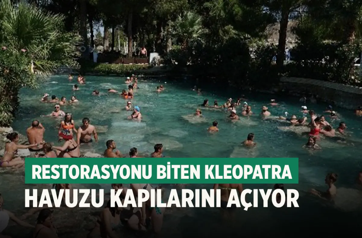 Restorasyonu biten Kleopatra Havuzu kapılarını açıyor