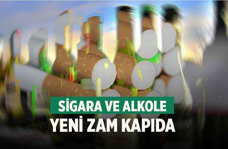 Sigara ve Alkole Yeni Zam Kapıda