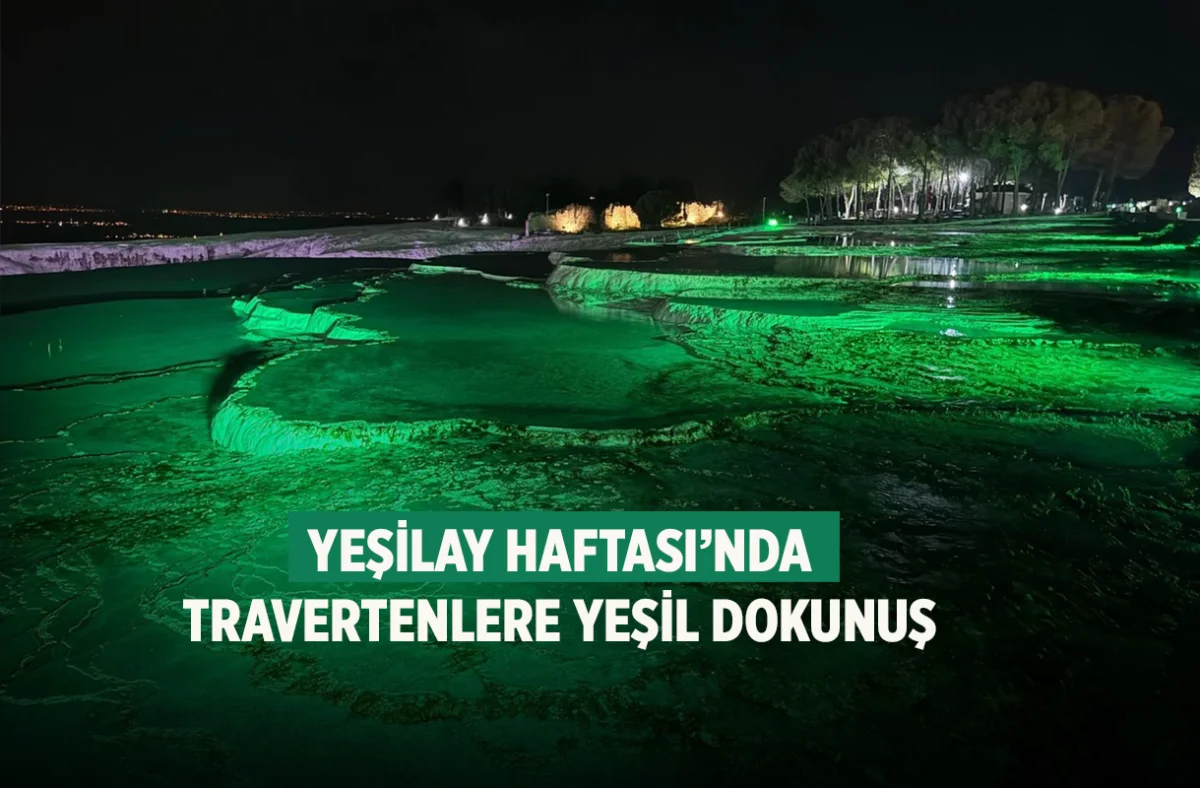 Yeşilay Haftası’nda travertenlere yeşil dokunuş